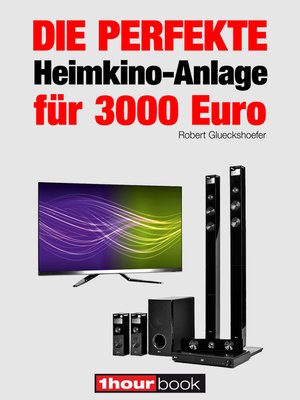 cover image of Die perfekte Heimkino-Anlage für 3000 Euro